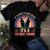 It's Not A Dad Bod Its A Father Figure Happy Father's Day Tshirt 2 Its Not a Dad Bod Its a Father Figure Happy Fathers Day Tshirt
