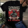 I've Done Bad Things To Bad People And I'll Do It Again I Am Us Veteran Tshirt 2 Ive Done Bad Things to Bad People and Ill Do It Again I Am US Veteran Tshirt