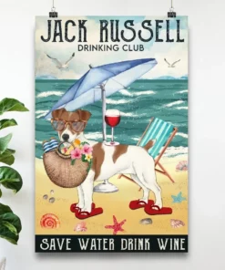 Jack Russell Drinking Club Save Water Drink Wine Dog Poster