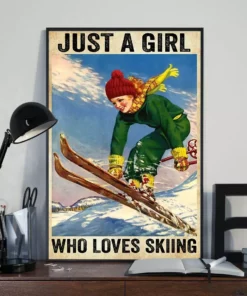 Just A Girl Who Lves Skiing Home Decor Wall Art Poster