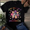 Just Call Me Piecemaker Sewing Quilting Tshirt 2 Just Call Me Piecemaker Sewing Quilting Tshirt