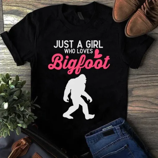 Just A Girl Who Loves Bigfoot Camping Gift Tshirt