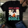 Just A Girl Who Loves Books Love Reading Book Tshirt 2 Just a Girl Who Loves Books Love Reading Book Tshirt