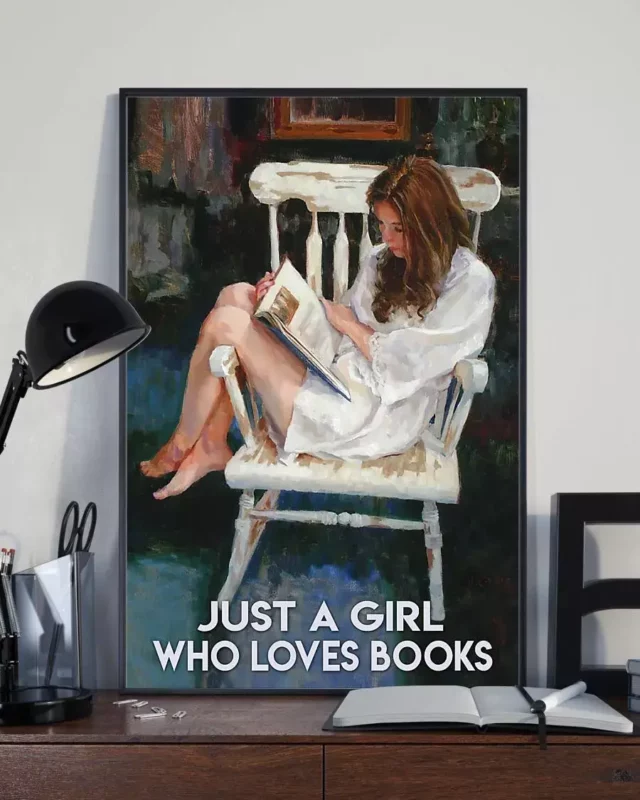 Just A Girl Who Loves Books Reading Lover Poster