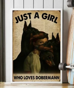 Just A Girl Who Loves Doberman Pinscher Dog Home Decor Wall Art Poster