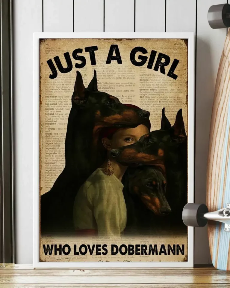 Just a Girl Who Loves Doberman Pinscher Dog Home Decor Wall Art Poster