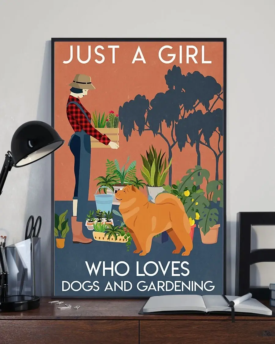 Just A Girl Who Loves Dogs And Gardening Chow Chow Poster 1 Just A Girl Who Loves Dogs And Gardening Chow Chow Poster