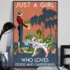 Just A Girl Who Loves Dogs And Gardening Dalmatian Poster 2 Just a Girl Who Loves Dogs and Gardening Dalmatian Poster