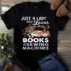Just A Lady Who Loves Books And Sewing Machines Quilting Tshirt 3 Just a Lady Who Loves Books and Sewing Machines Quilting Tshirt