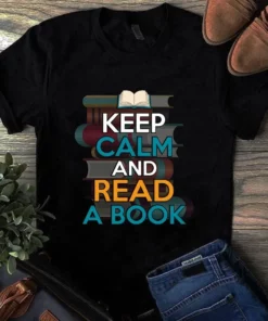 Keep Calm And Read A Book Tshirt