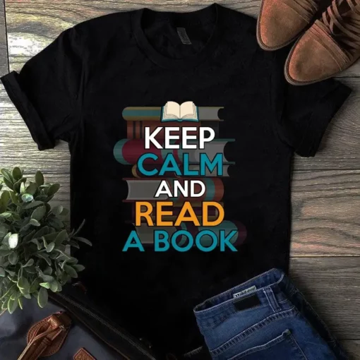 Keep Calm And Read A Book Tshirt