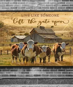 Live Like Someone Left The Gate Open Cow Farm Poster