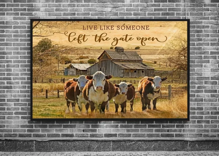 Live Like Someone Left the Gate Open Cow Farm Poster