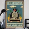 Lose Your Mind Find Your Soul Music Lover Poster 2 Lose Your Mind Find Your Soul Music Lover Poster