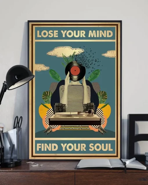 Lose Your Mind Find Your Soul Music Lover Poster