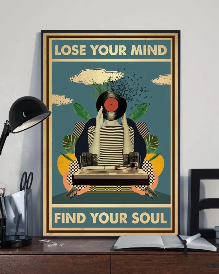 Lose Your Mind Find Your Soul Music Lover Poster