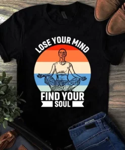 Lose Your Mind Find Your Soul Retro Vintage Meditation Yoga Tshirt