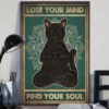 Lose Your Mind and Find Your Soul Black Meow Cat Meditation Yoga Poster