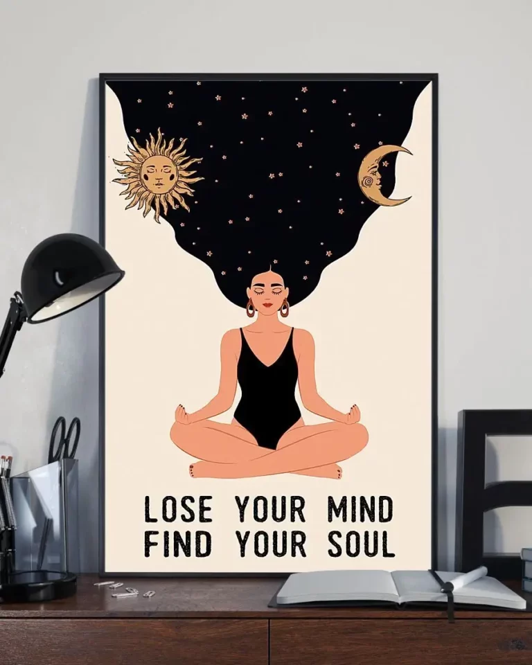 Lose Your Mind and Find Your Soul Yoga Meditation Girl Poster