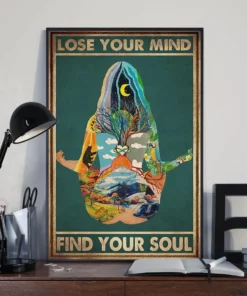 Lose Your Mind And Find Your Soul Yoga Meditation Poster