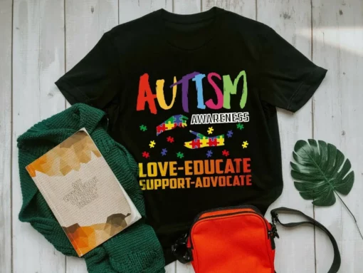 Love Educate Support Advocate Autisn Awareness Tshirt