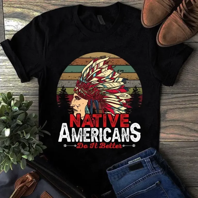 Native Americans Do It Better Vintage Tshirt