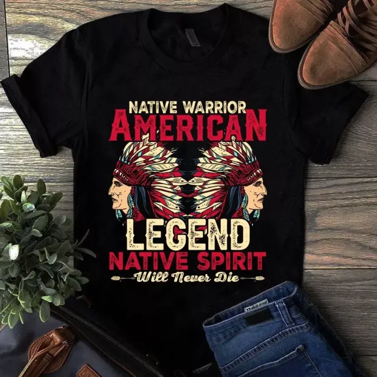 Native Warrior American Legend Native Spirit Will Never Die Tshirt