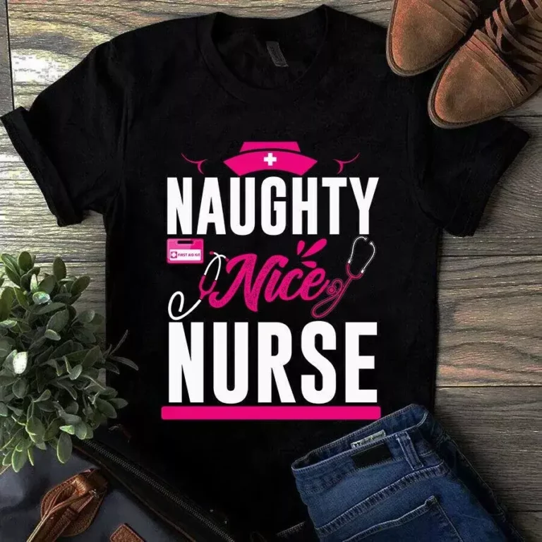 Naughty Nice Nurse Gift Nurse tShirt