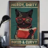 Nerdy Dirty Inked And Curvy Black Meow Cat Poster 3 Nerdy Dirty Inked and Curvy Black Meow Cat Poster