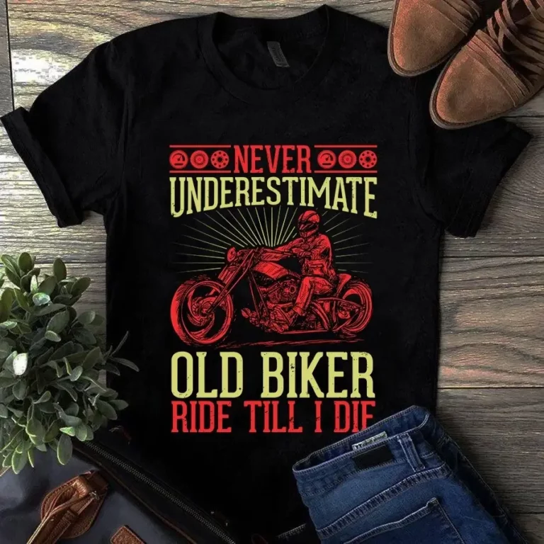 Never Underestimate Old Biker Ride Till I Die Motorcycle tShirt