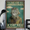 Never Underestimate A Cat Dad Who Is Also A Pilot Poster 3 Never Underestimate a Cat Dad Who Is Also a Pilot Poster