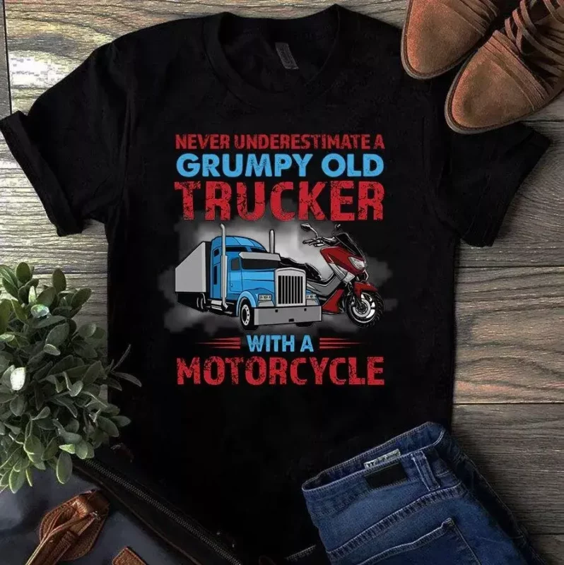 Never Underestimate A Grumpy Old Trucker With A Motorcycle Truck Driver Tshirt
