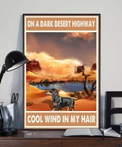 On A Dark Desert Highway Cool Wind In My Hair Dachshund Dog Poster