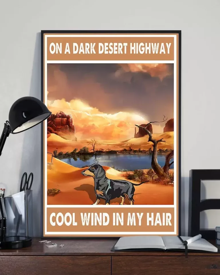On a Dark Desert Highway Cool Wind in My Hair Dachshund Dog Poster