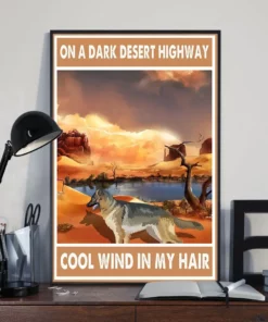 On A Dark Desert Highway Cool Wind In My Hair German Shepherd Dog Poster