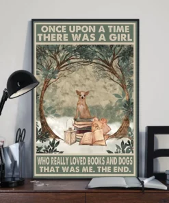 Once Upon A Time There Was A Girl Who Loved Books And Dogs Chihuahua Poster