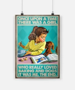 Once Upon A Time There Was A Girl Who Really Loved Baking And Dogs Poster