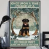 Once Upon A Time I Picked Up A Rottweiler Puppy Dog Poster 2 Once Upon a Time I Picked Up a Rottweiler Puppy Dog Poster