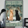Once Upon A Time There Was A Girl Black Labrador And Golden Retriver Dog Poster 2 Once Upon a Time There Was a Girl Black Labrador and Golden Retriver Dog Poster
