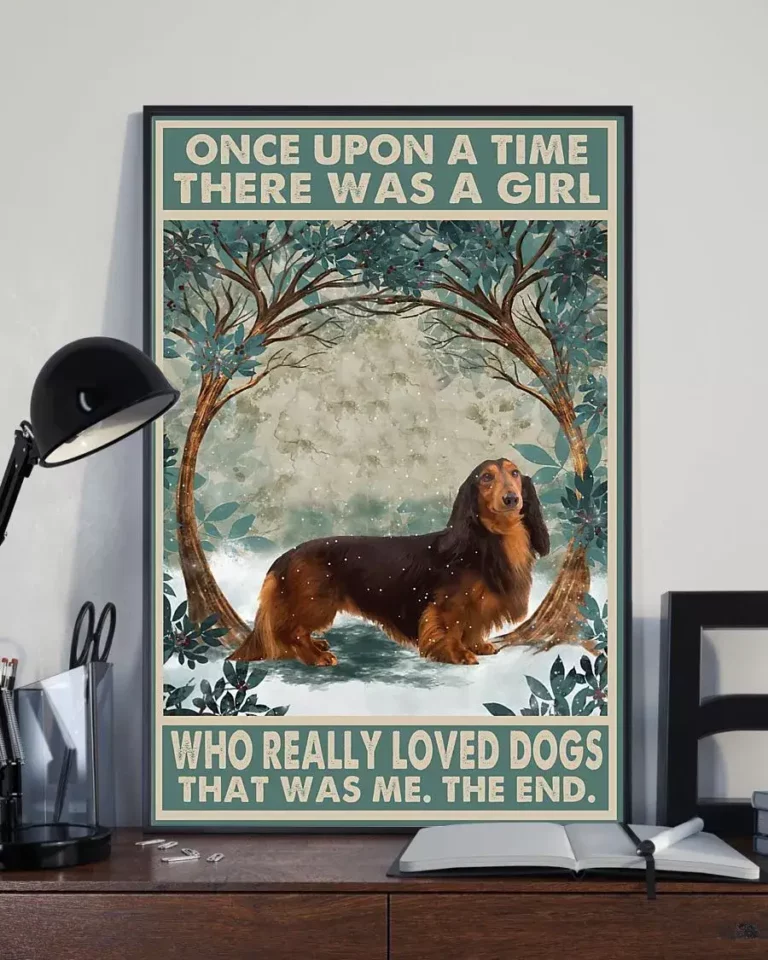 Once Upon a Time There Was a Girl Who Loved Dog Red Long Haired Dachshund Poster