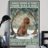 Once Upon A Time There Was A Girl Who Loved Dogs Ruby King Charles Cavalier Poster 2 Once Upon a Time There Was a Girl Who Loved Dogs Ruby King Charles Cavalier poster