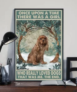 Once Upon A Time There Was A Girl Who Loved Dogs Ruby King Charles Cavalier Poster
