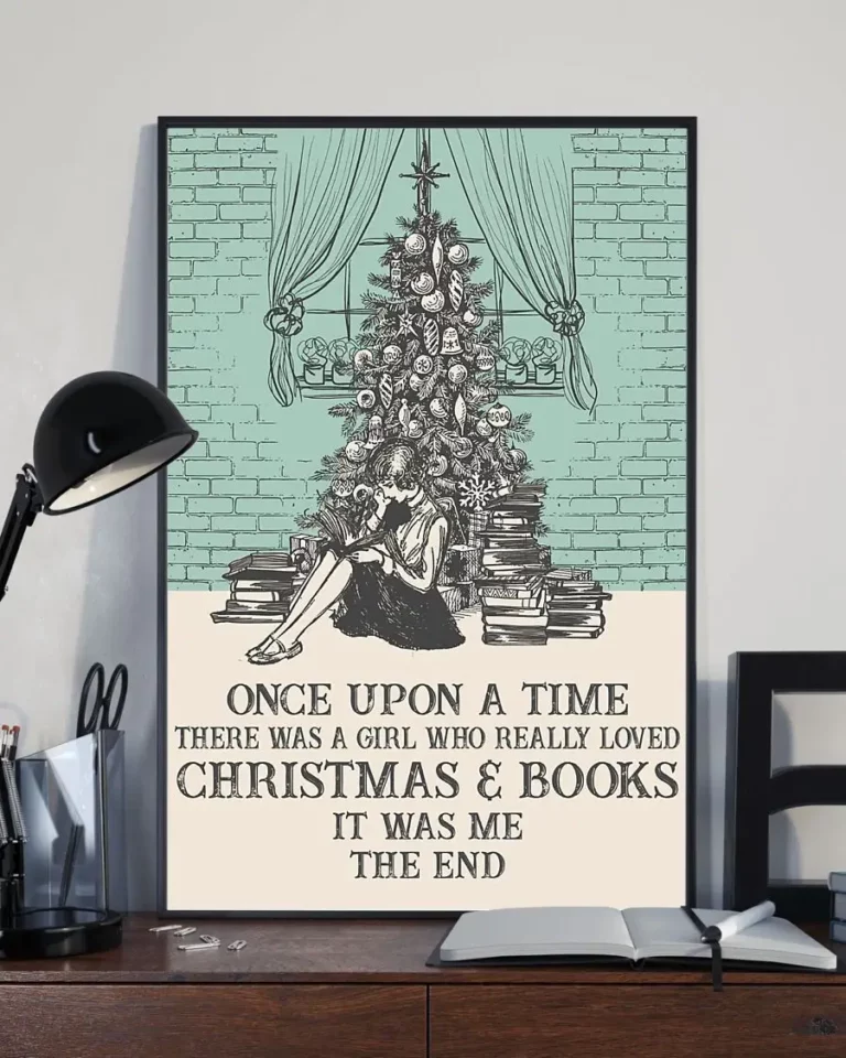 Once Upon a Time There Was a Girl Who Really Loved Christmas and Books Poster