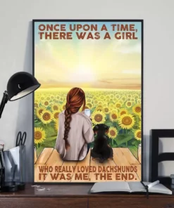 Once Upon A Time There Was A Girl Who Really Loved Dachshund Sunflower Dog Poster