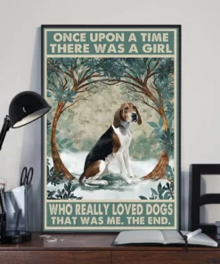 Once Upon A Time There Was A Girl Who Really Loved Dogs Walker Coonhound Poster