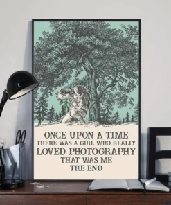 Once Upon A Time There Was A Girl Who Really Loved Photography Poster