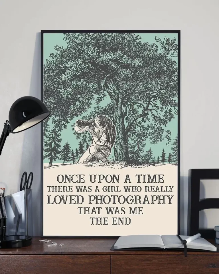 Once Upon a Time There Was a Girl Who Really Loved Photography Poster