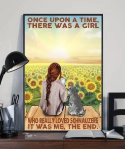 Once Upon A Time There Was A Girl Who Really Loved Schnauzer Sunflower Dog Poster
