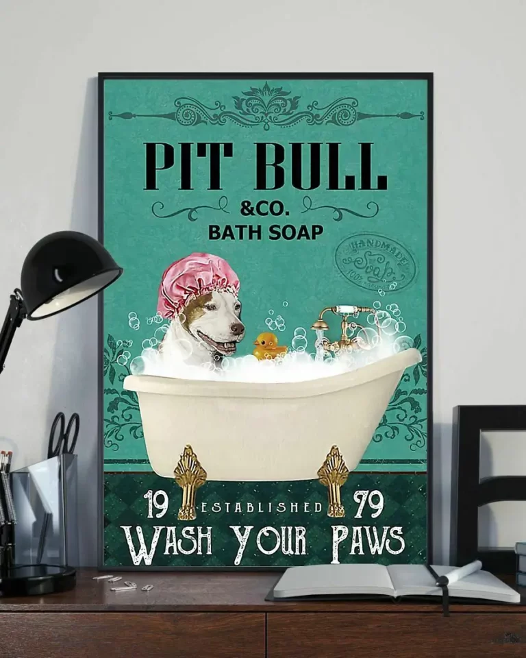 Pit Bull and Co Bath Soap Wash Your Paws Dog Poster