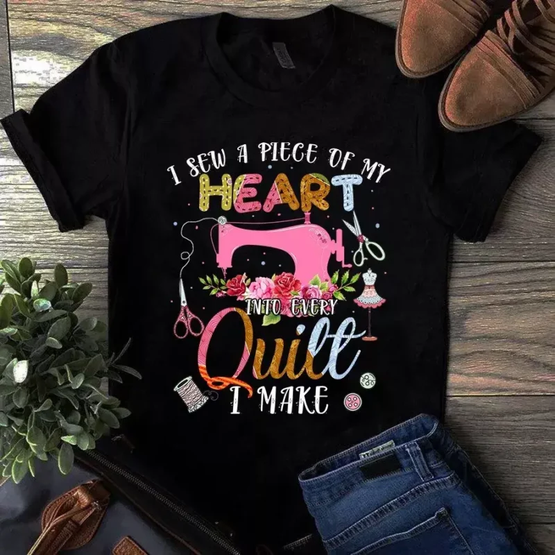 I Sew A Piece Of My Heart Into Every Quilt I Make Tshirt